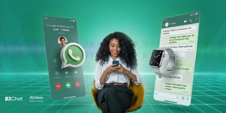 Calling en B2Chat: transforma tus conversaciones en cierres efectivos